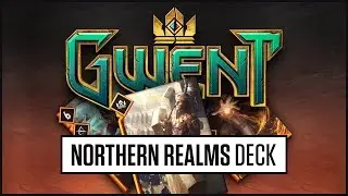 GWENT: The Witcher Card Game (GWENT Gameplay) || Northern Realms Deck (GWENT beta)