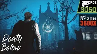 Death Below - Ultra Graphics | RTX 3050 + Ryzen 3600X | PC Gameplay [HD]