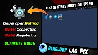 Gameloop Best Secret Settings for Low End Pc Internet Lag Fix 💎 Bullet Connectivity | Work All Games