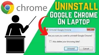 How To Uninstall Google Chrome In Laptop