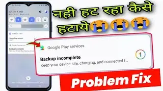 Backup incomplete Problem fix | keep your device idle charging and connected | backup incomplete