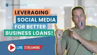 Leveraging Social Media for Better Business Loans!