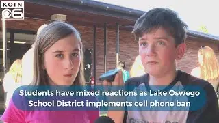 Students have mixed reactions as Lake Oswego School District implements cell phone ban