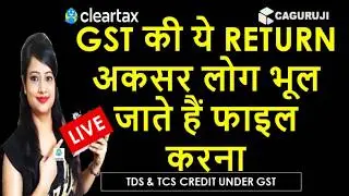HOW TO CLAIM TDS & TCS CREDIT UNDER GST|HOW TO FILE GST TDS & TCS CREDIT RETURN|TDS UNDER GST