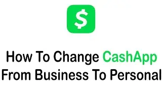 How To Change Cash App From Business Account To Personal Account (2022)