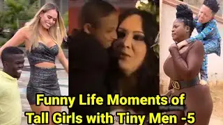 Funny Life Moments of Tall Girls with Tiny Men - 5 | tall woman dwarf men | tall girl short guy