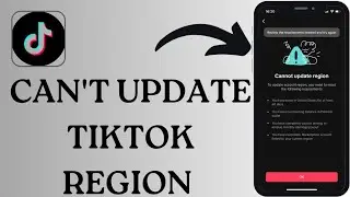 HOW TO FIX CAN'T UPDATE TIKTOK REGION ISSUE SOLVE 🔥