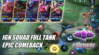 IGN SQUAD FULL TANK EPIC COMEBACK! Saigon MLBB + Starlight Giveaway