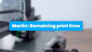 Marlin: Remaining print time (3D printing)