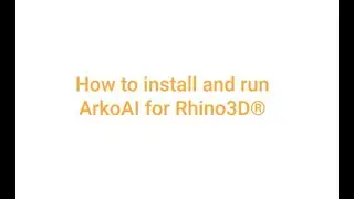 ArkoAI - Quick Start Guide for Rhino3D®