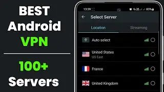 Best VPN For Android 2024 | 100+ Free Servers