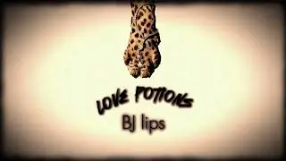 BJ lips - love potions (edit audio) 🧪