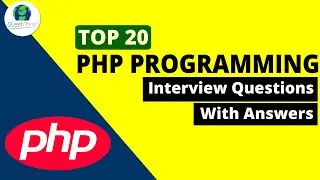 PHP Interview Questions and Answers | For PHP Freshers and Experienced | PHP  Interview Questions