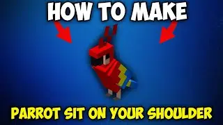 How to Make Parrot Sit on Your Shoulder in Minecraft 1.21