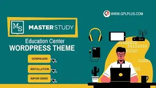 Masterstudy – Education Center WordPress Theme Download, Installation and Import Demo