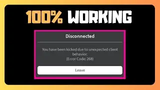FIX Roblox Error 268 Kicked Due To Unexpected Client Behavior EFFECTIVE GUIDE
