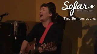 The Shipbuilders - The Moon | Sofar Liverpool