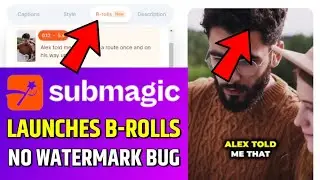 How To Add B-Rolls In Submagic ? How To Use Submagic For Free ? How To Remove Submagic Watermark ?