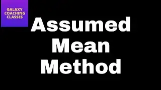 Assumed mean method ll finding mean ll grouped data ll cbse class 10 statistics