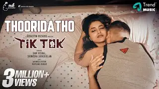 Thooridatho - Video Song | Tik Tok| Priyanka Mohan, Rajaji | Sam Vishal, Srinisha | Sebastin Rozario