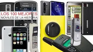 Los 100 mejores teléfonos móviles de la historia