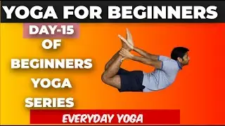 Yoga for Beginners | Day -15 of 30 days yoga series | Everyday Yoga | Yoga Glow