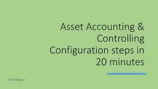 Configure Asset Accounting and Controlling Area in SAP (Step by step guide in 20 minutes)