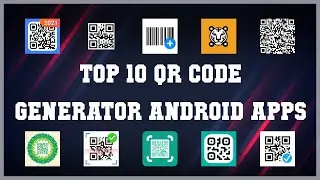 Top 10 QR Code Generator Android App | Review