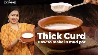 How to make Thick Curd | Homemade Curd Recipe | How to set Curd in clay pot | Curd Recipe