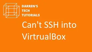 Cant SSH into VirtualBox Machine