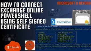 How to connect Office 365 Exchange online powershell using self signed cerificate step by step