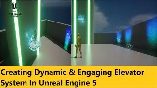 Learn Unreal Engine 5 | UE5 Tutorial: Creating Dynamic and Engaging Elevator System