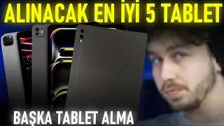 Bence Şu Anda Alınabilecek En İyi 5 Tablet ! (EYLÜL 2024)