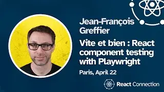 React Connection 2024 - Jean-François Greffier -  React component testing with Playwright