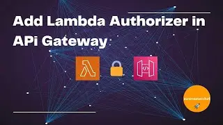 Lambda Authorizer with AWS Cognito in 10 Mins by awsmasterchef