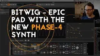 Bitwig - Phase 4 tutorial - Create epic pads synth tutorial