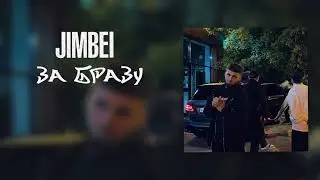 JIMBEI - За бразу