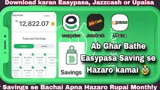 Easypaisa Jazzcash or Upaisa saving Account Banana Ka Mukamal Tarika || Easypaisa Saving Account