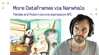 Probabl Livestream: More DataFrames via Narwhals