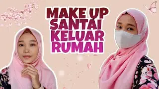 Makeup Santai Keluar Rumah Natural Fresh