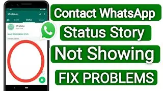 How To WhatsApp Status Not Showing Other person problem solve  !! WhatsApp status not showing 2022