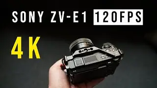 Sony ZV-E1 4K 120FPS Update (its FREE)