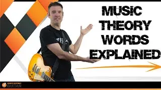 Music Theory for Guitar - Confusing Theory Words Explained!