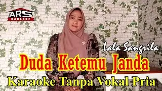 Duda Ketemu Janda _ (KARAOKE) Cover Lala Sangrila //Karaoke Duet Tanpa Vocal Pria