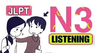 2024 JLPT N3 Listening with answers