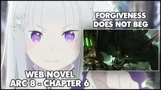 Re: Zero Arc 8 Chapter 6 Web Novel Summary 