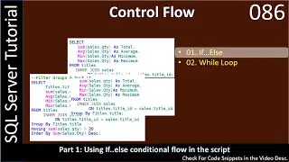 Control Flow | Part 1 - If & Else Construct | SSMS TSQL Tutorial #86