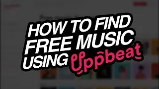 How to Find FREE Music for your Youtube Videos using Uppbeat!