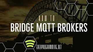 How to Bridge Two Mosquitto MQTT Brokers