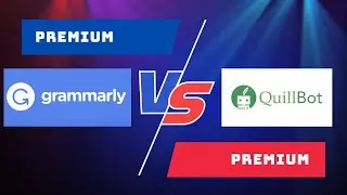 Quill Bot Premium vs Grammarly Premium